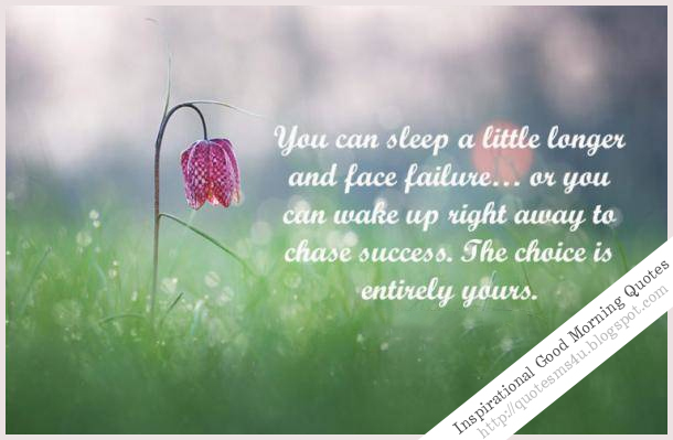 Inspirational Good Morning Quotes Inspirational Good Morning Quotes